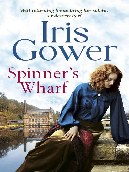 Title details for Spinner's Wharf by Iris Gower - Available